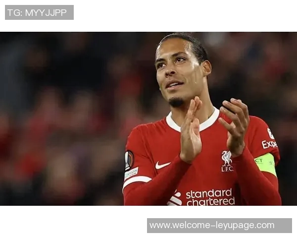 范戴克称赞日本队球员实力与勤奋程度预示对战将面临巨大挑战 范戴克称赞日本队球员实力与勤奋程度预示对战将面临巨大挑战